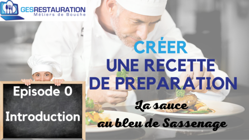 Créer une préparation - La sauce au bleu de Sassenage - Episode 0 /11 - VIDEO