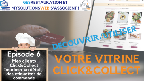MysolutionsWEB - Découvrir, Utiliser votre vitrine Click and Collect - Episode 6/8 - VIDEO