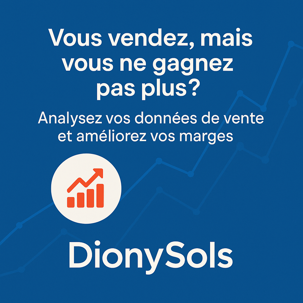 Analysez vos données de vente et améliorez votre marge